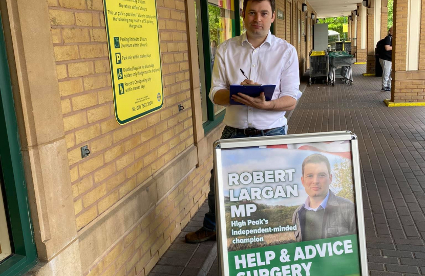 Robert will be holding a help and advice surgery in Buxton, in the foyer of Morrisons (SK17 9TB) on Friday the 12th of April from 4pm to 5.30pm. No appointment is required, just turn up and say hello.   Please be aware that Police officers or other security may be present.