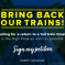 Bring back our trains!